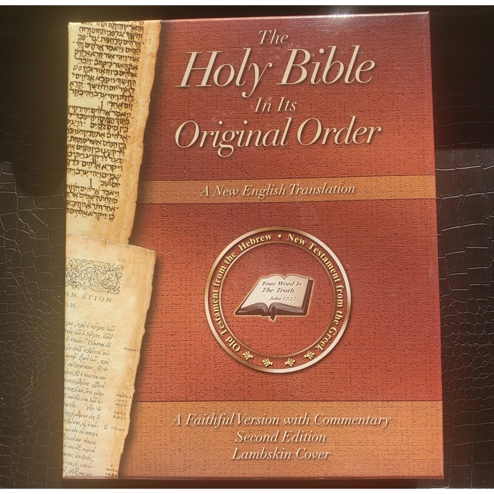 THE HOLY BIBLE IN ITS ORIGINAL ORDER Second Edition Lambskin Cover W Commentary